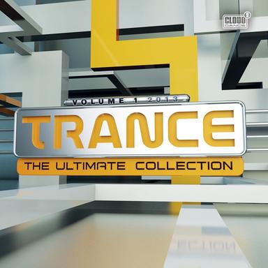 Trance the Ultimate Collection, Vol. 1 - 2013