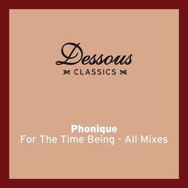 For The Time Being (feat. Erlend Øye) - Burnski Remix