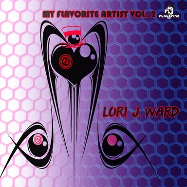 My Flavorite Artist, Vol.2 (Best of Lori J. Ward)