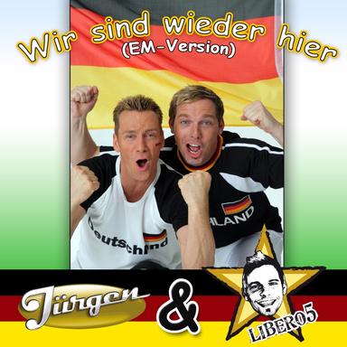 Wir sind wieder hier - EM Version