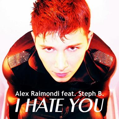 I Hate You - Loveforce Remix