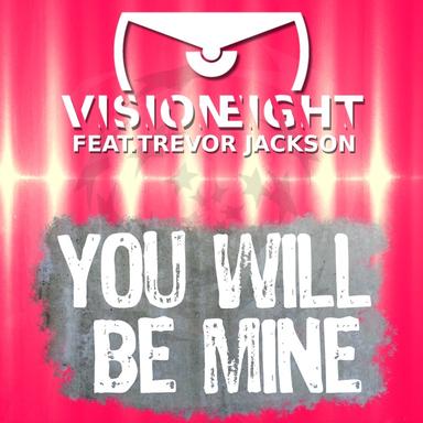 You Will Be Mine - Extended Version