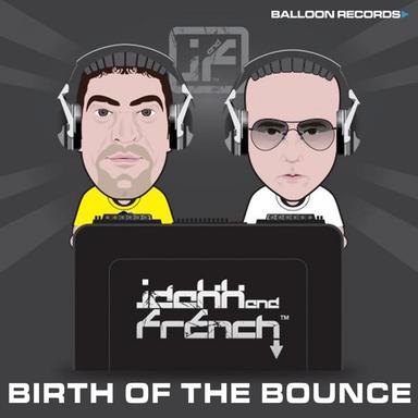 Birth of the Bounce - Club Version