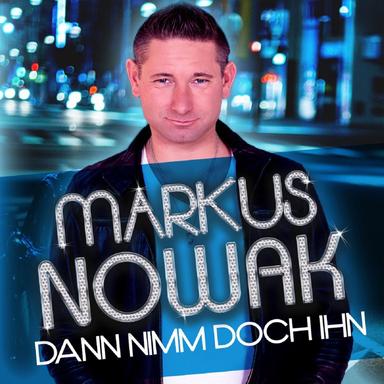 Dann nimm doch ihn - Single Mix