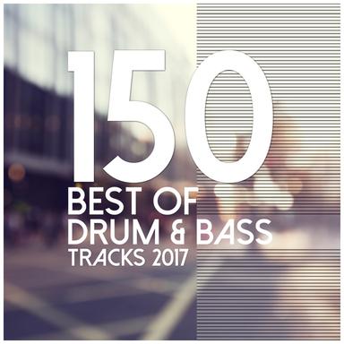 150 Best of Drum & Bass Tracks 2017