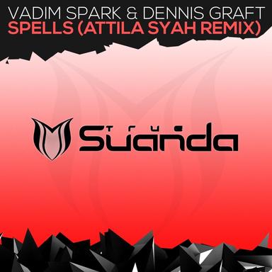Spells - Attila Syah Remix