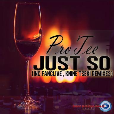 Just So - Knine Tseki Broken Beat Mix