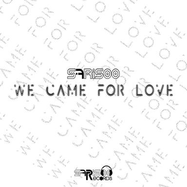 We Came for Love - Instrumental