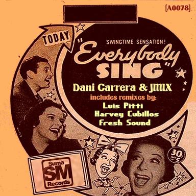 Everybody Sing - Luis Pitti Remix