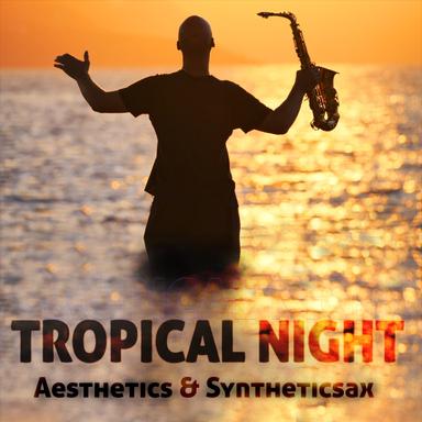 Tropical Night - Radio Edit