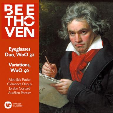 Beethoven: Eyeglasses Duo, WoO 32 & Variations on "Se vuol ballare", WoO 40