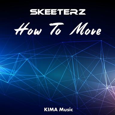 How to Move - Extended Mix