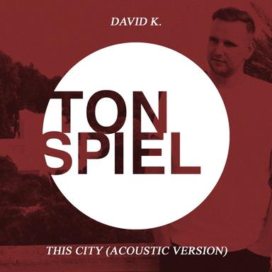This City - Acoustic Version
