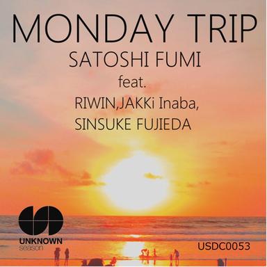 Monday Trip - Satoshi Fumi Mix