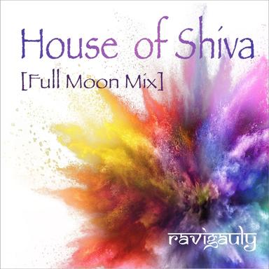 House of Shiva - Full Moon Mix