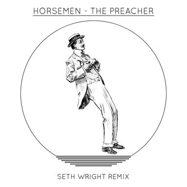 The Preacher - Seth Wright Remix