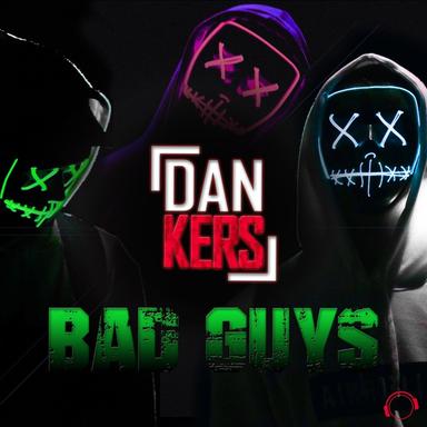 Bad Guys - Single Edit