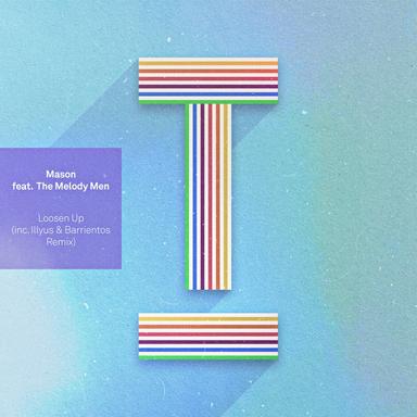 Loosen Up - Illyus & Barrientos Extended Mix