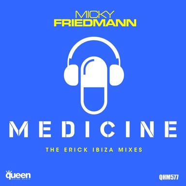 Medicine - Erick Ibiza More Cha Cha Mix
