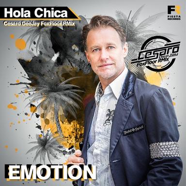 Hola Chica - Cesaro Deejay Foxfloor Rmix