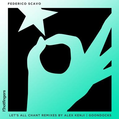 Let's All Chant - Alex Kenji Remix