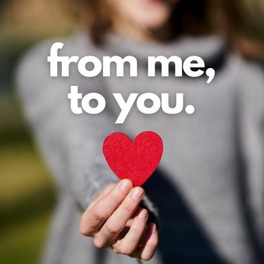 From Me, To You