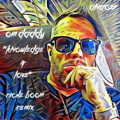 Knowledge & Love - Riche Boom Remix