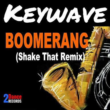 Boomerang - Shake That Remix