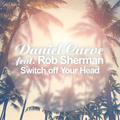 Switch off Your Head - Club Mix