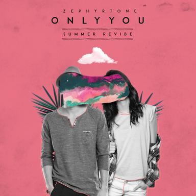 Only You - Summer Revibe Remix