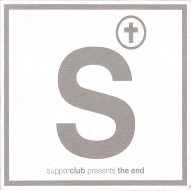 Supperclub Presents the End