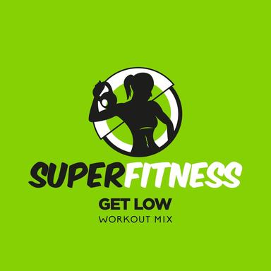 Get Low - Workout Mix 132 bpm