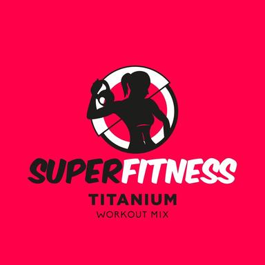 Titanium - Workout Mix 134 bpm