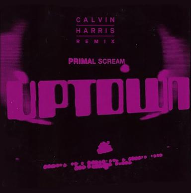 Uptown - Calvin Harris Remix