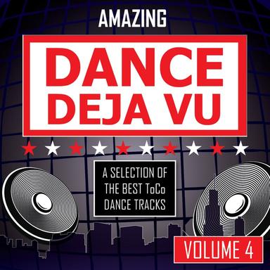 Amazing Dance Deja Vu: Vol. 4