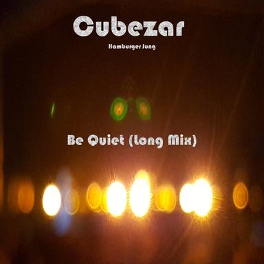 Be Quiet - Long Mix