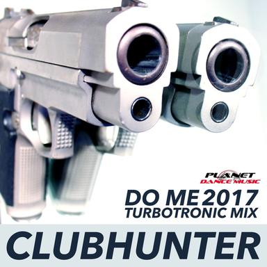 Do Me 2017 - Turbotronic Radio Edit