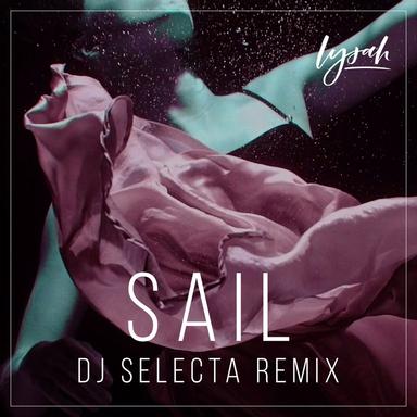 Sail - DJ Selecta Remix