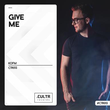 Give Me - Radio Mix