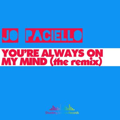You're Always On My Mind - Nu Disco Rework