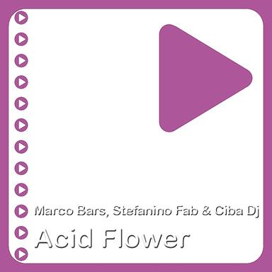 Acid Flower - Marco Bars Remix