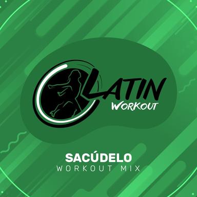 Sacudelo - Workout Mix