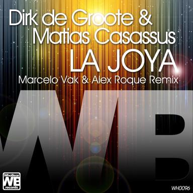 La Joya - Marcelo Vak & Alex Roque Remix