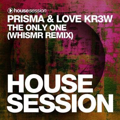 The Only One - Whismr Remix
