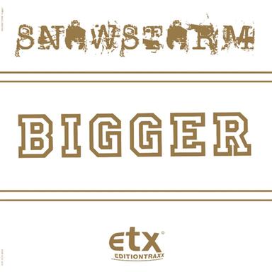 Bigger - Snowstorm Mix