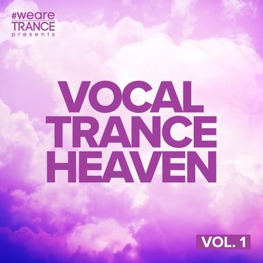 Vocal Trance Heaven, Vol. 1 (#WeAreTrance Presents Various Artists)