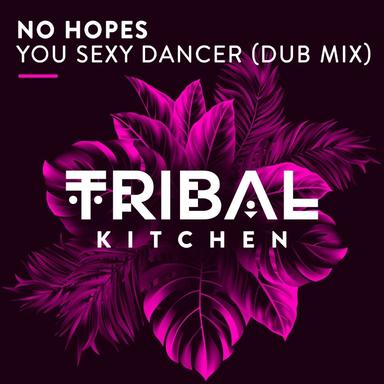 You Sexy Dancer - Dub Mix