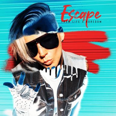 Escape from Life's Boredom