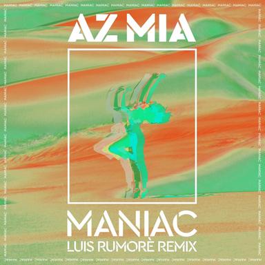 Maniac - Luis Rumorè Remix