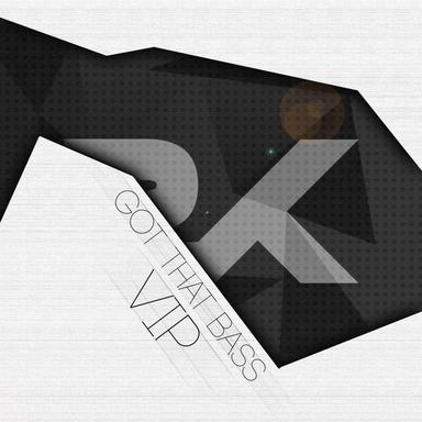 Got That Bass - VIP Version